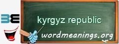 WordMeaning blackboard for kyrgyz republic